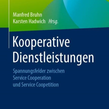 Kooperative Dienstleistungen: Spannungsfelder