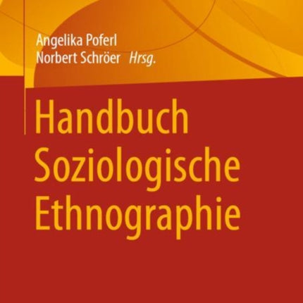 Handbuch Soziologische Ethnographie