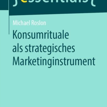 Konsumrituale als strategisches