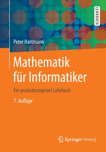 Mathematik für Informatiker: Ein praxisbezogenes