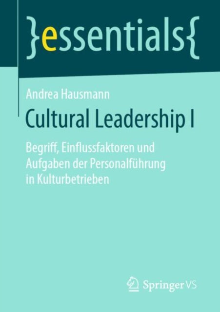 Cultural Leadership I: Begriff, Einflussfaktoren