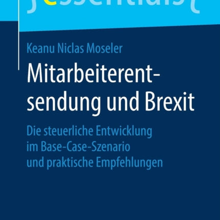 Mitarbeiterentsendung und Brexit: Die steuerliche