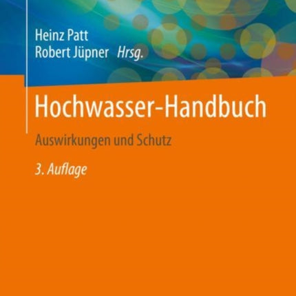 Hochwasser-Handbuch: Auswirkungen und Schutz