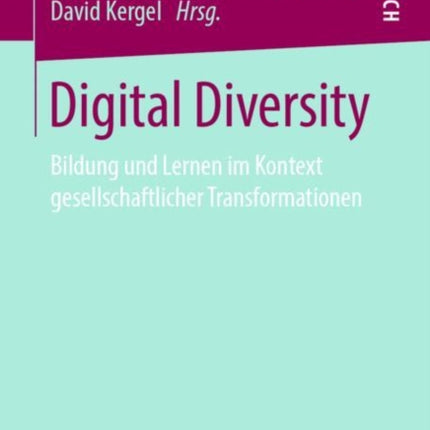 Digital Diversity: Bildung und Lernen im Kontext
