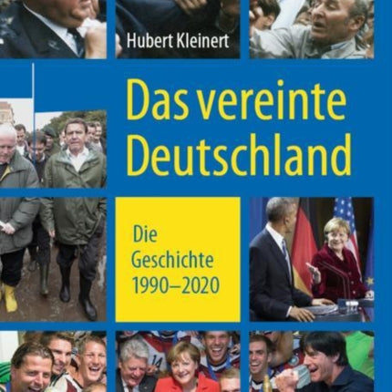 Das vereinte Deutschland: Die Geschichte 1990 ‒