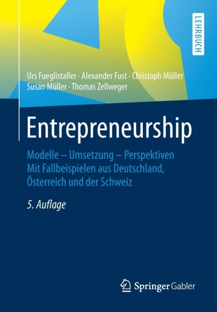 Entrepreneurship: Modelle – Umsetzung –