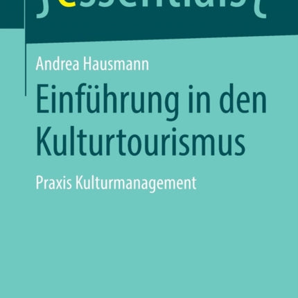 Einführung in Den Kulturtourismus: Praxis