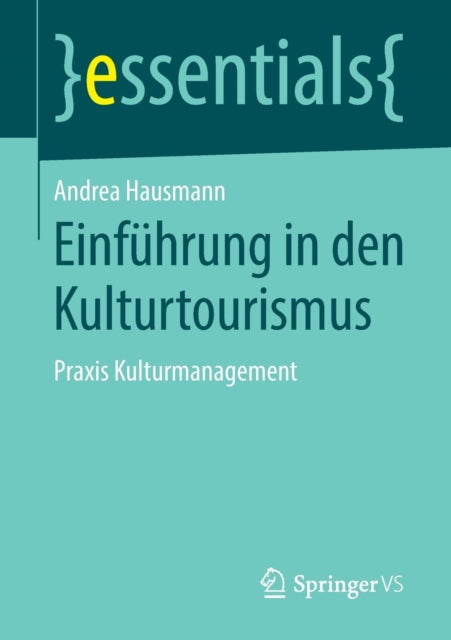 Einführung in Den Kulturtourismus: Praxis