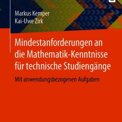 Mindestanforderungen an die Mathematik-Kenntnisse für technische Studiengänge: Mit anwendungsbezogenen Aufgaben