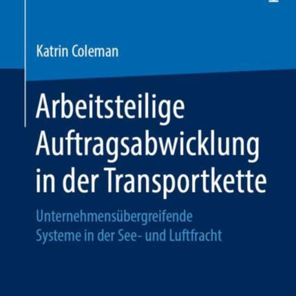 Arbeitsteilige Auftragsabwicklung in der
