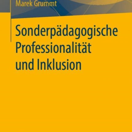 Sonderpädagogische Professionalität und Inklusion