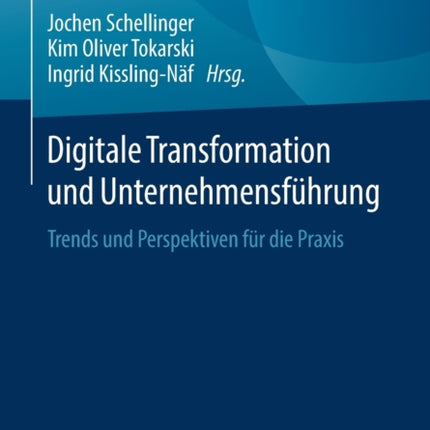 Digitale Transformation und Unternehmensführung: