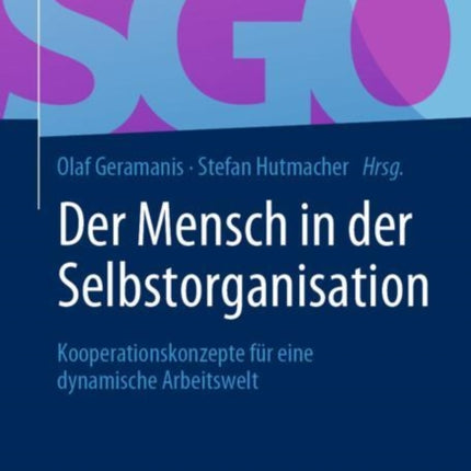 Der Mensch in der Selbstorganisation: