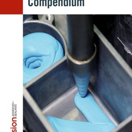 Adhesives Technology Compendium 2019