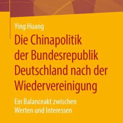 Die Chinapolitik der Bundesrepublik Deutschland