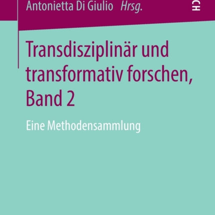 Transdisziplinär und transformativ forschen, Band