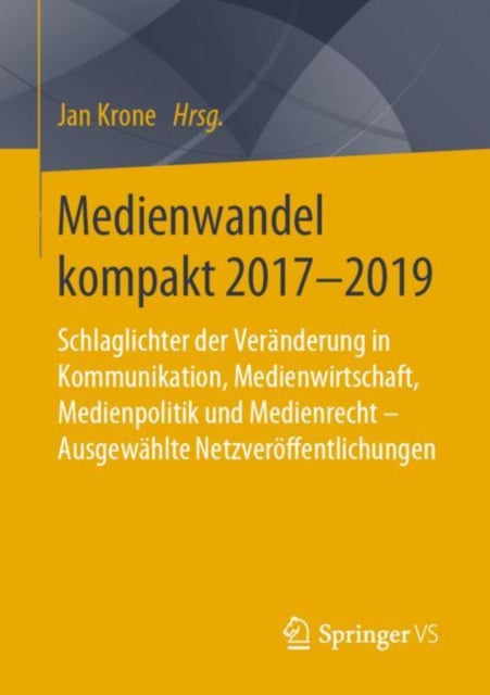 Medienwandel kompakt 2017-2019: Schlaglichter der