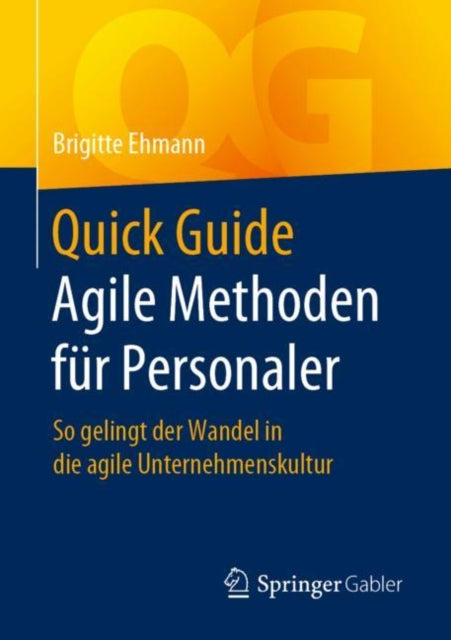 Quick Guide Agile Methoden für Personaler: So