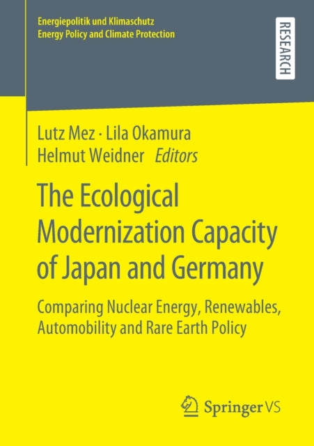 The Ecological Modernization Capacity of Japan and Germany: Comparing Nuclear Energy, Renewables, Automobility and Rare Earth Policy
