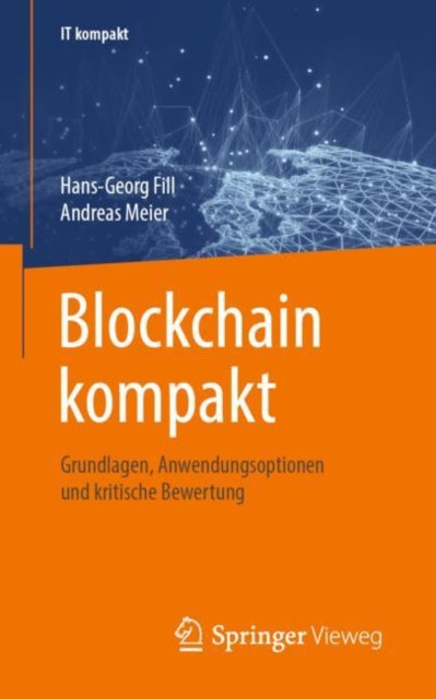 Blockchain kompakt: Grundlagen,