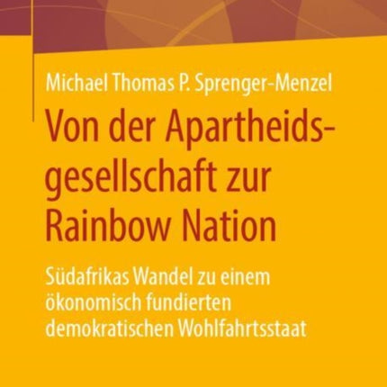 Von der Apartheidsgesellschaft zur Rainbow