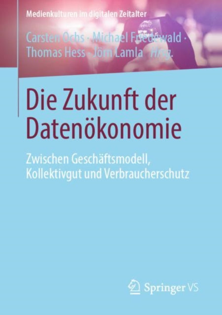 Die Zukunft der Datenökonomie: Zwischen
