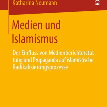 Medien und Islamismus: Der Einfluss von