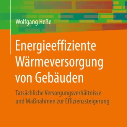 Energieeffiziente Wärmeversorgung von Gebäuden: