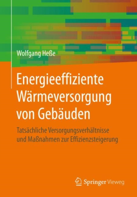 Energieeffiziente Wärmeversorgung von Gebäuden:
