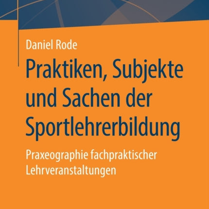 Praktiken, Subjekte und Sachen der