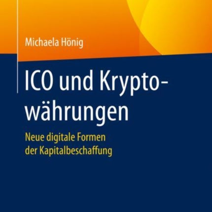 ICO und Kryptowährungen: Neue digitale Formen der