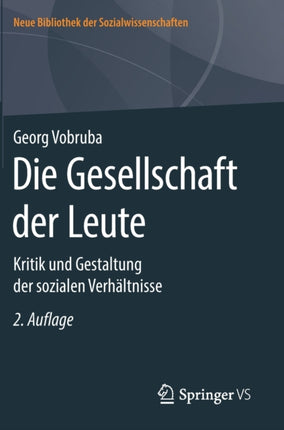 Die Gesellschaft der Leute: Kritik und Gestaltung