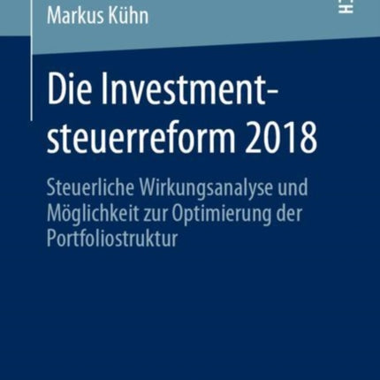 Die Investmentsteuerreform 2018: Steuerliche