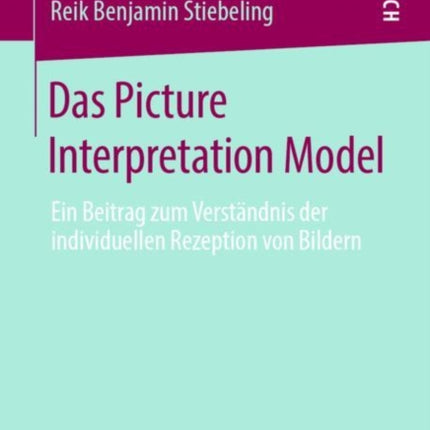 Das Picture Interpretation Model: Ein Beitrag zum