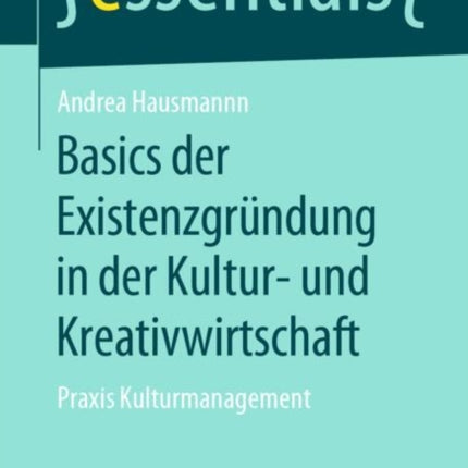 Basics der Existenzgründung in der Kultur- und