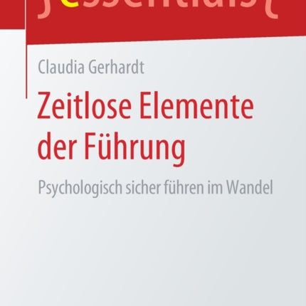 Zeitlose Elemente der Führung: Psychologisch