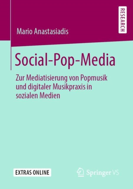 Social-Pop-Media: Zur Mediatisierung von Popmusik