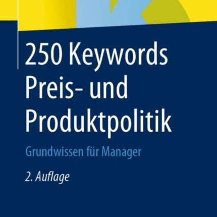 250 Keywords Preis- und Produktpolitik:
