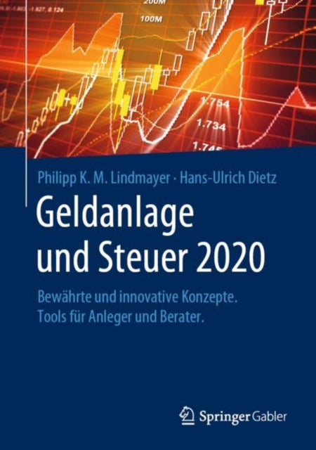 Geldanlage und Steuer 2020: Bewährte und