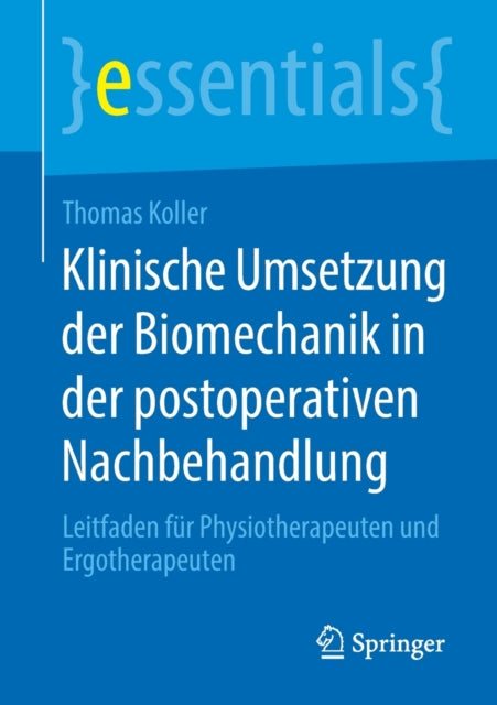 Klinische Umsetzung der Biomechanik in der