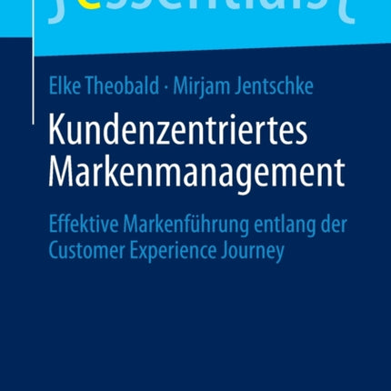 Kundenzentriertes Markenmanagement: Effektive