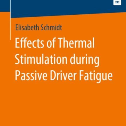 Effects of Thermal Stimulation during Passive Driver Fatigue