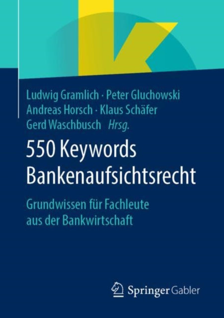 550 Keywords Bankenaufsichtsrecht: Grundwissen