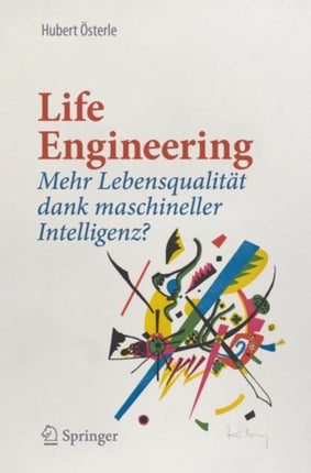 Life Engineering: Mehr Lebensqualität dank