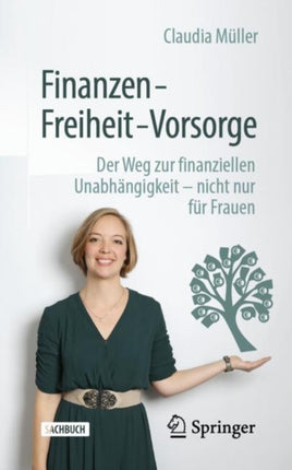 Finanzen – Freiheit – Vorsorge: Der Weg zur