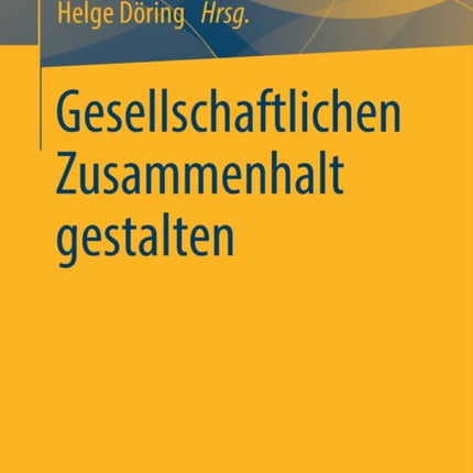 Gesellschaftlichen Zusammenhalt gestalten