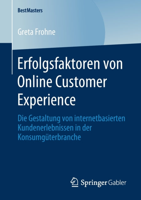 Erfolgsfaktoren von Online Customer Experience: