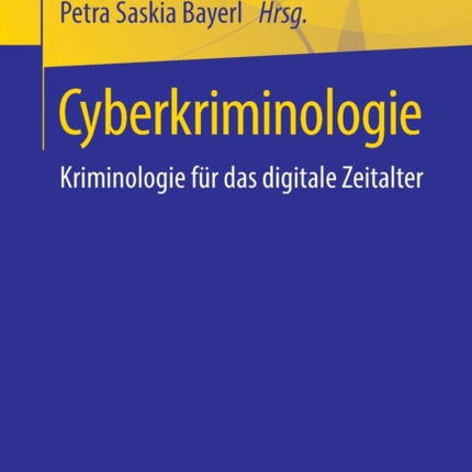 Cyberkriminologie: Kriminologie für das digitale
