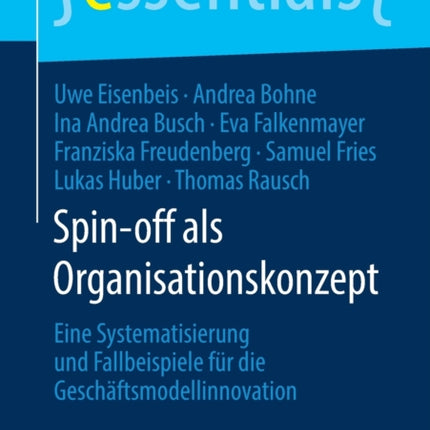 Spin-off als Organisationskonzept: Eine