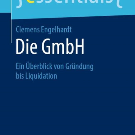Die GmbH: Ein Überblick von Gründung bis